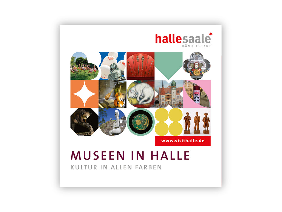 Die Broschüre „Museen in Halle“ zeigt farbenfrohe geometrische Formen und Fotos von Kunst, Artefakten, Tieren und Geschichte. Der Text lautet: „Museen in Halle. Kultur in allen Farben.“ Entdecken Sie die Museen mit der Halle Card unter www.visithalle.de.
