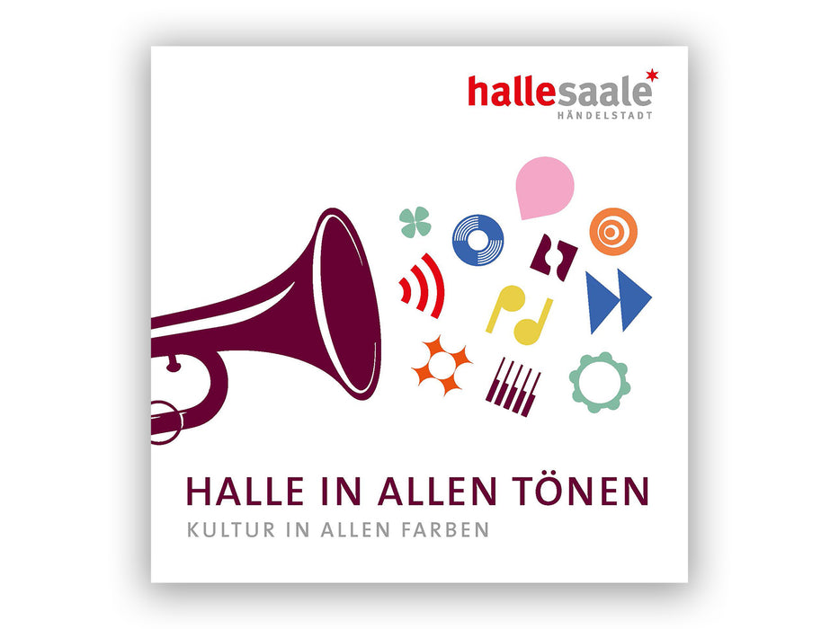 Eine kastanienbraune Trompete auf der linken Seite projiziert lebendige Symbole für Halles musikalische und kulturelle Höhepunkte. Oben rechts: rotes halle saale* HANDELSTADT-Logo. Unten: HALLE IN ALLEN TÖNEN und KULTUR IN ALLEN FARBEN. Weißer Einband – perfekt für die Broschüre „Halle in allen Tönen“.