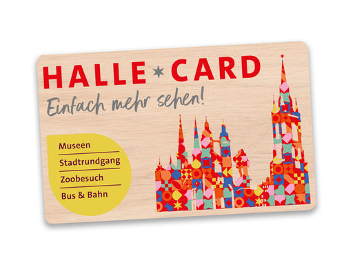Das Halle Card 1-Tages-Ticket trägt den roten Schriftzug „HALLE CARD“ auf einer rechteckigen Karte mit Holzstruktur. Darunter steht in grauer Schrift „Einfach mehr sehen!“, mit bunten Stadtformen und einem gelben Kreis, der die Sightseeing-Vorteile hervorhebt.