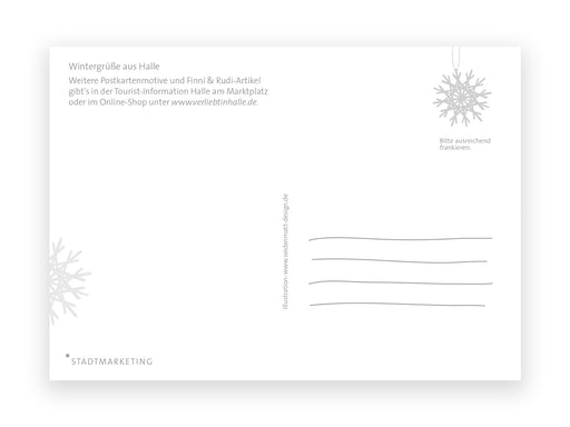 Die minimalistische Postkarte „Finni & Rudi“ – Adventszeit *in den Herzen ist´s warm zeigt ein Weihnachtsmotiv mit grauen Schneeflocken, Stempelfläche, Adresszeilen, deutschem Text, Halle-Touristen-Highlights wie Finni auf Schlittschuhen und Credits Stadtmarketing und den Illustrator.
